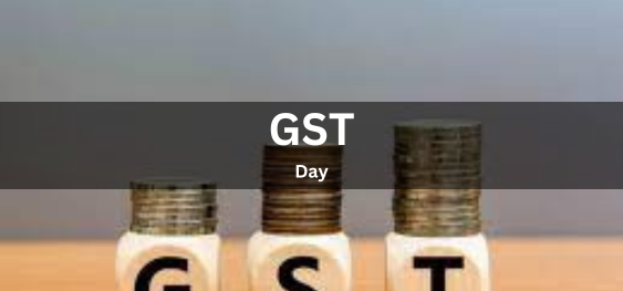 GST Day [जीएसटी दिवस]